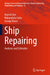 Ship Repairing: Analyses and Estimates by Arun Kr Dev
