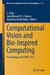 Computational Vision and Bio-Inspired Computing: Proceedings of Iccvbic 2021 by S. Smys