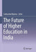 Future Of Higher Education In India by Bhushan Sudhanshu