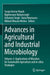 Advances in Agricultural and Industrial Microbiology: Volume-2: Applications of Microbes for Sustainable Agriculture and In-Silico Strategies by Suraja Kumar Nayak