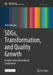 Sdgs, Transformation, and Quality Growth: Insights from International Cooperation by Akio Hosono