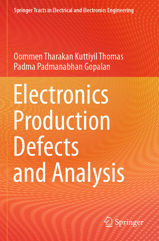 Electronics Production Defects and Analysis by Oommen Tharakan Kuttiyil Thomas