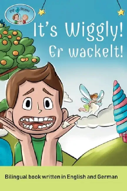 Pip and Pepper: It's Wiggly! / Er wackelt! A bilingual book written in English and German by Simona Anuziene, Juliet Frost