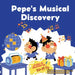 Pepe's Musical Discovery by Neha Moghe Roy