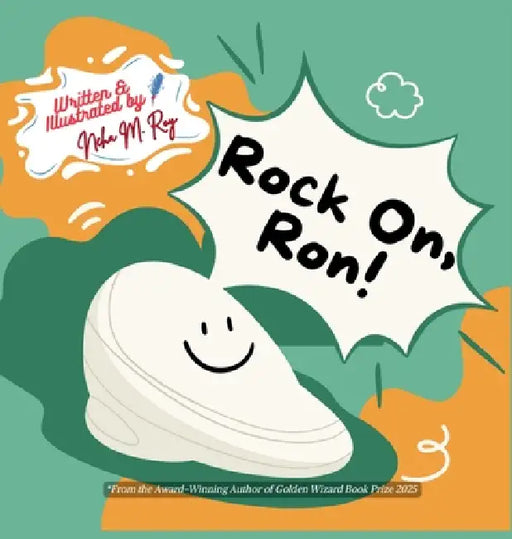 Rock On, Ron! by Neha Moghe Roy
