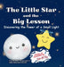 The Little Star And The Big Lesson by Neha Moghe Roy