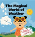 The Magical World Of Weather by Neha Moghe Roy