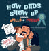How Dads Show Up-Even with Spills & Thrill by Neha Moghe Roy
