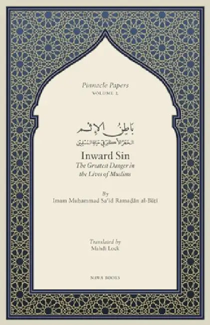 Inward Sin: The Greatest Danger in the Lives of Muslims by Mahdi Lock