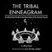 The Tribal Enneagram: An Illustrated Guide to the Nine Types of the Human Psyche by Alice Yuen, Jeslyn Low Jie Yun