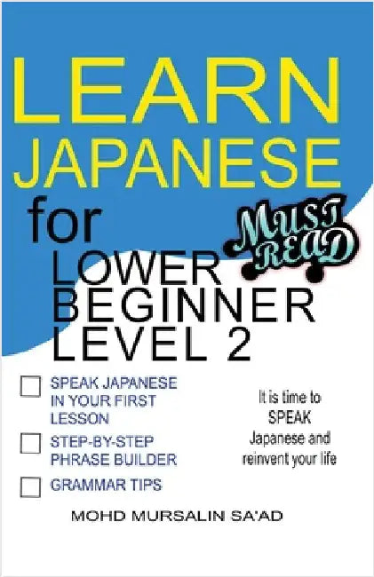 Learn Japanese for Lower Beginner level 2 by Mohd Mursalin Sa'ad