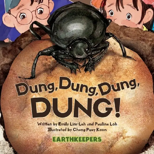 Dung, Dung, Dung, DUNG! by Emily Lim-Leh, Pauline Loh, Puay Koon Cheng
