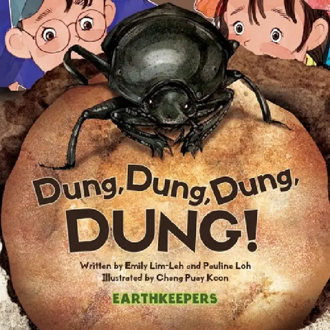 Dung, Dung, Dung, DUNG! by Emily Lim-Leh, Pauline Loh, Puay Koon Cheng