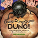 Dung, Dung, Dung, DUNG! by Emily Lim-Leh, Pauline Loh, Puay Koon Cheng