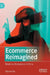 Ecommerce Reimagined: Retail and Ecommerce in China by Sharon Gai