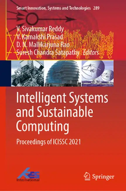 Intelligent Systems and Sustainable Computing: Proceedings of Icissc 2021 by V. Sivakumar Reddy
