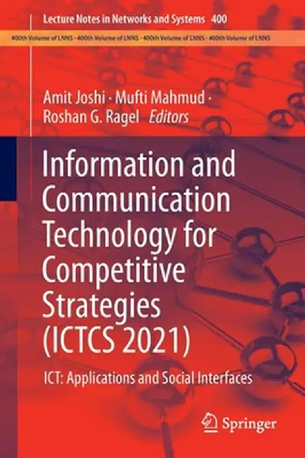 Information and Communication Technology for Competitive Strategies (Ictcs 2021): Ict: Applications and Social Interfaces by Amit Joshi