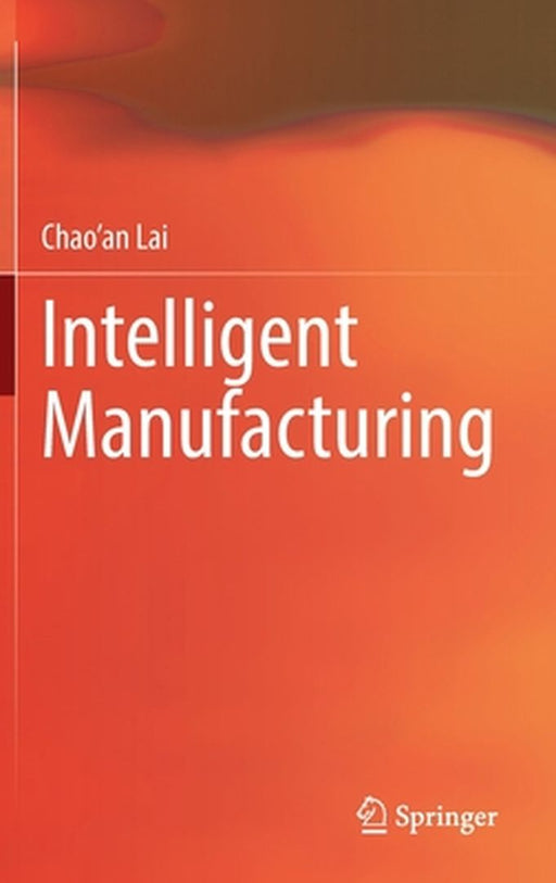 Intelligent Manufacturing by Lai