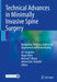 Technical Advances in Minimally Invasive Spine Surgery: Navigation, Robotics, Endoscopy, Augmented and Virtual Reality by Jin-Sung Kim