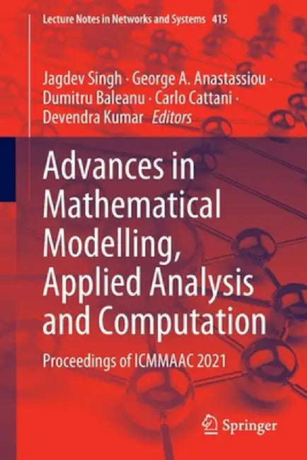 Advances in Mathematical Modelling, Applied Analysis and Computation: Proceedings of Icmmaac 2021 by Jagdev Singh
