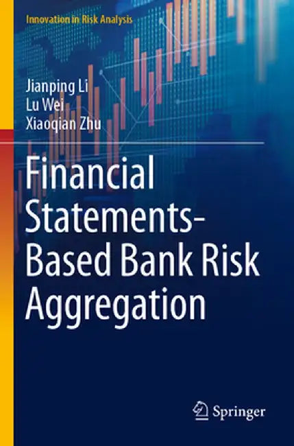 Financial Statements-Based Bank Risk Aggregation by Jianping Li