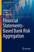 Financial Statements-Based Bank Risk Aggregation by Jianping Li