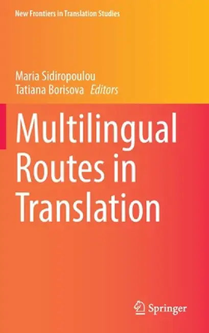 Multilingual Routes in Translation by Maria Sidiropoulou
