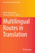 Multilingual Routes in Translation by Maria Sidiropoulou