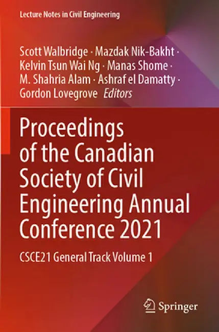 Proceedings of the Canadian Society of Civil Engineering Annual Conference 2021: Csce21 General Track Volume 1 by Scott Walbridge