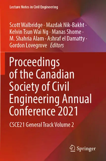 Proceedings of the Canadian Society of Civil Engineering Annual Conference 2021: Csce21 General Track Volume 2 by Scott Walbridge