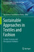 Sustainable Approaches in Textiles and Fashion: Circular Economy and Microplastic Pollution by Subramanian Senthilkannan Muthu