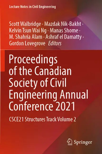 Proceedings of the Canadian Society of Civil Engineering Annual Conference 2021: Csce21 Structures Track Volume 2 by Scott Walbridge