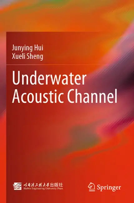 Underwater Acoustic Channel by Junying Hui