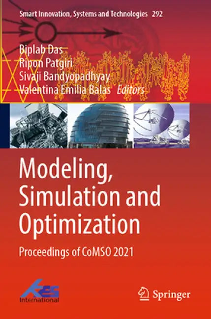 Modeling, Simulation and Optimization: Proceedings of Comso 2021 by Biplab Das