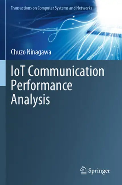 Iot Communication Performance Analysis by Chuzo Ninagawa