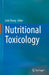 Nutritional Toxicology by Lishi Zhang
