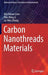 Carbon Nanothreads Materials by Kim Meow Liew