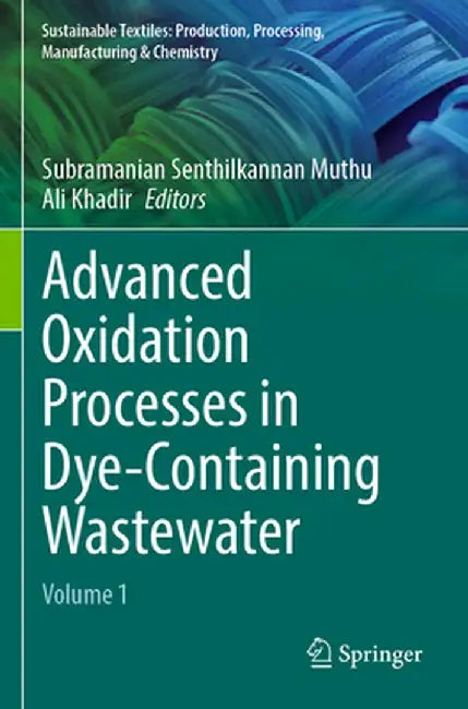 Advanced Oxidation Processes in Dye-Containing Wastewater: Volume 1 by Subramanian Senthilkannan Muthu