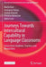 Journeys Towards Intercultural Capability in Language Classrooms: Voices from Students, Teachers and Researchers by Martin East