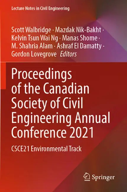 Proceedings of the Canadian Society of Civil Engineering Annual Conference 2021: Csce21 Environmental Track by Scott Walbridge