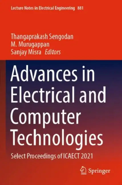 Advances in Electrical and Computer Technologies: Select Proceedings of ICAECT 2021 by Thangaprakash Sengodan