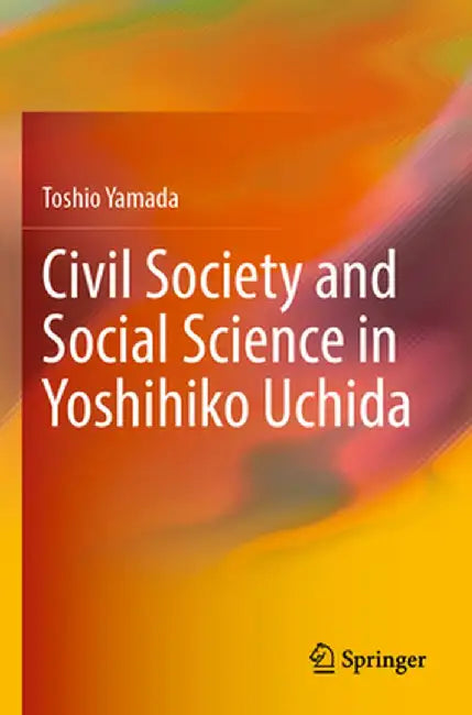 Civil Society and Social Science in Yoshihiko Uchida by Toshio Yamada