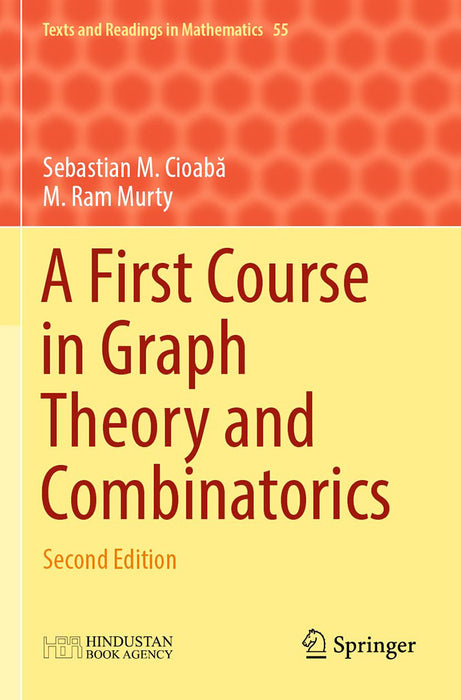 A First Course in Graph Theory and Combinatorics: Second Edition by Cioab&#259;/Sebastian M.