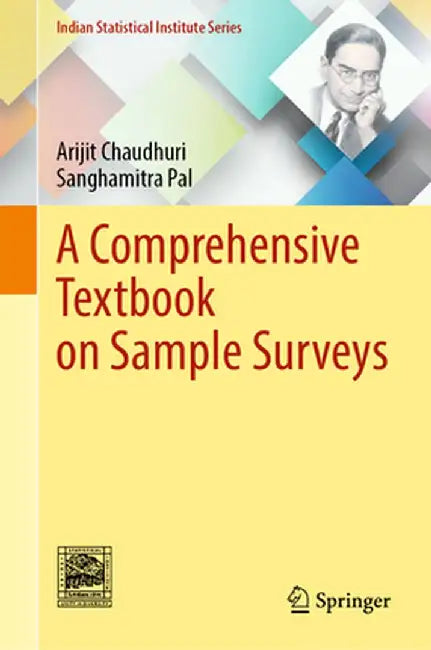 A Comprehensive Textbook on Sample Surveys by Arijit Chaudhuri