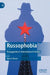 Russophobia: Propaganda in International Politics by Glenn Diesen