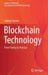 Blockchain Technology: From Theory to Practice by Sudeep Tanwar