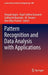 Pattern Recognition and Data Analysis with Applications by Deepak Gupta