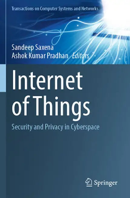 Internet of Things: Security and Privacy in Cyberspace by Sandeep Saxena