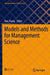 Models and Methods for Management Science by Hao Zhang
