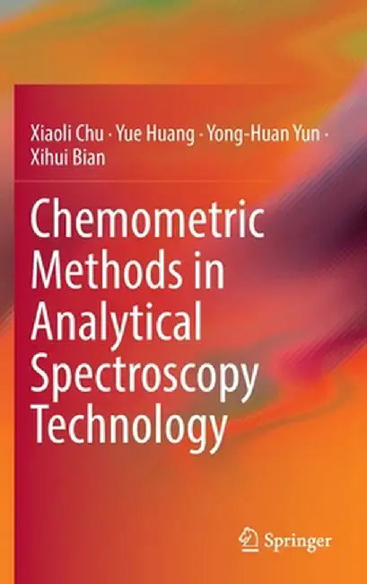 Chemometric Methods in Analytical Spectroscopy Technology by Xiaoli Chu